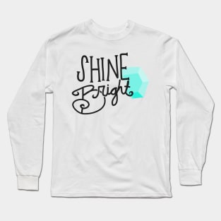 Shine Bright Long Sleeve T-Shirt